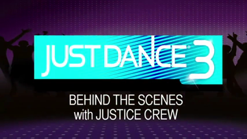 Just Dance 3 - Behind the Scenes with Justice Crew